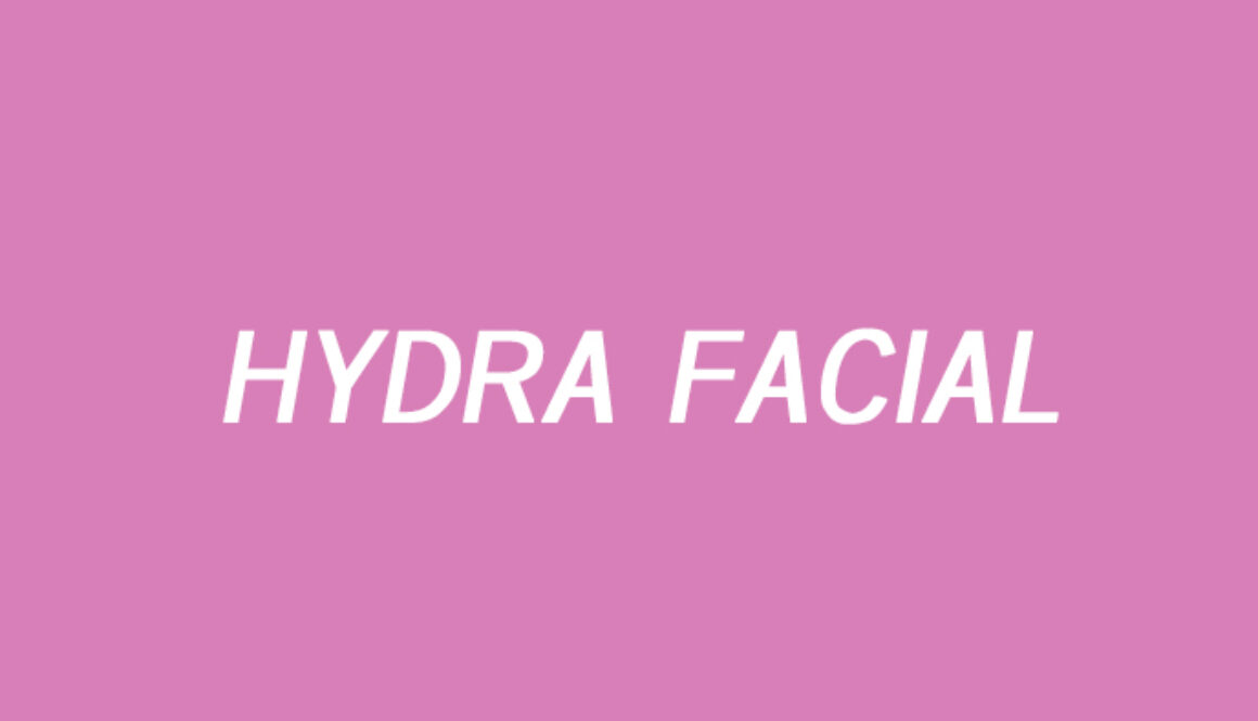 HYDRA FACIAL